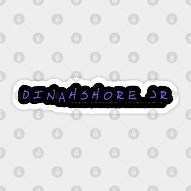 Dinahshore Jr Sticker by The Daily Ghost
